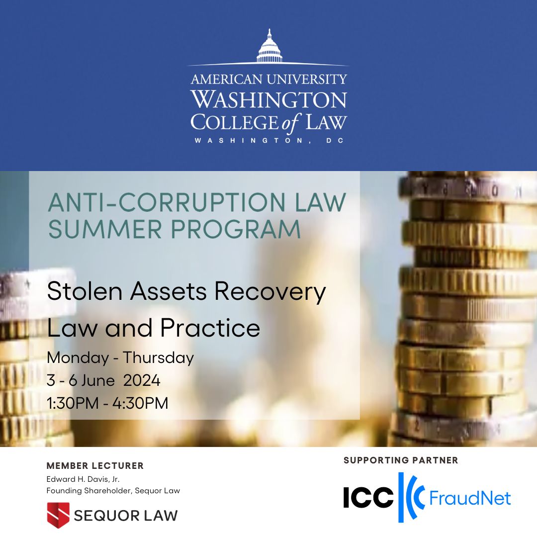 Stolen Assets Recovery Law and Practice_3-6 June 2024 Washington School of Law at American University
